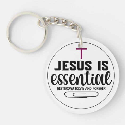 Jesus Is Essential Christian Quote Custom キーホルダー (正面)