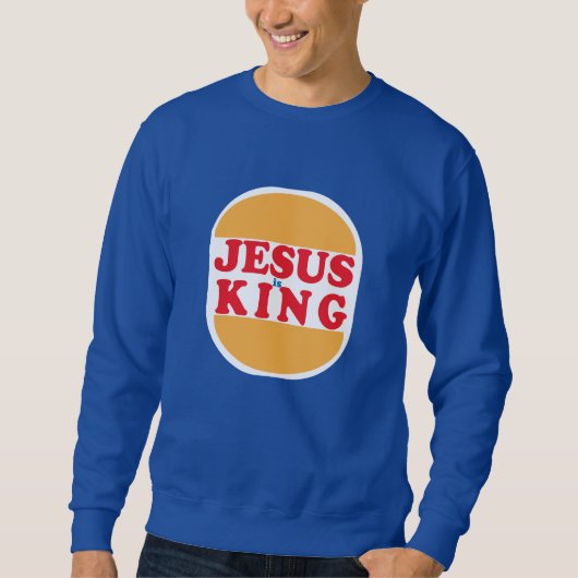 Jesus is King - Christian スウェットシャツ (正面)