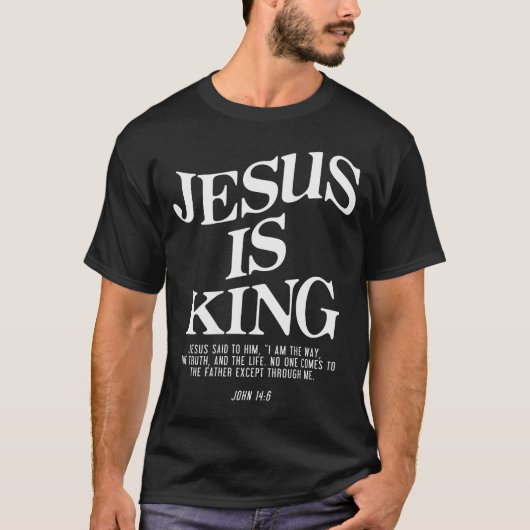 Jesus Is King John Bible Verse Christian Religious Tシャツ (正面)