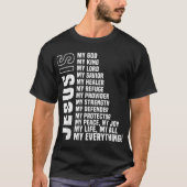 Jesus Is My Everything Christian Design Tシャツ (正面)