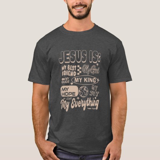 Jesus Is My Everything – Psalm 73 Inspired Tee Tシャツ (正面)