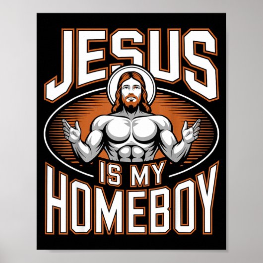 Jesus Is My Homeboy Religious Gym Christian Faith ポスター (正面)