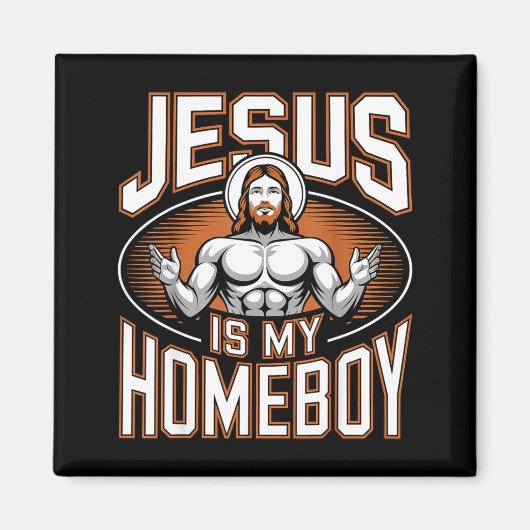 Jesus Is My Homeboy Religious Gym Christian Faith マグネット (正面)