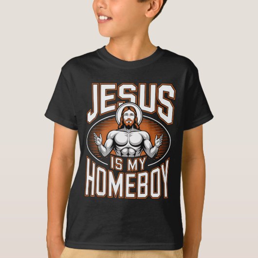 Jesus Is My Homeboy Religious Gym Christian Faith  Tシャツ (正面)