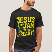 Jesus Is My Jam Funny Christian Tシャツ (正面)