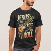 Jesus Is My Rock And That Is How I Roll Christian  Tシャツ (正面)