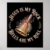 Jesus Is My Rock Bells Are My Roll Funny Handbell  ポスター (正面)