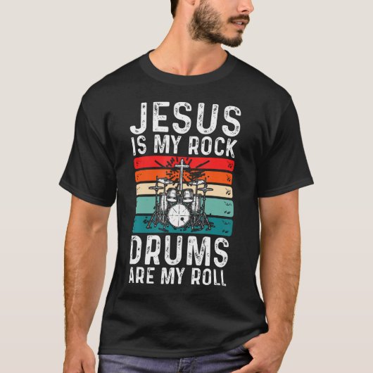 Jesus Is My Rock Drums Are My Roll Christian Drumm Tシャツ (正面)