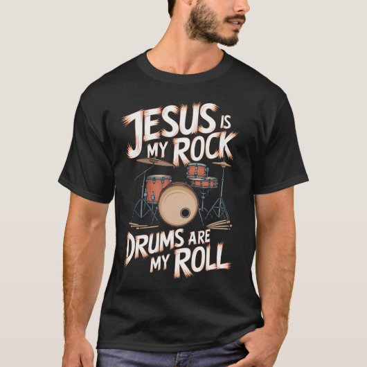 Jesus Is My Rock Drums Are My Tシャツ (正面)