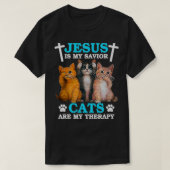 Jesus Is My Savior Cats Are My Therapy Tシャツ (デザイン正面)