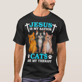 Jesus Is My Savior Cats Are My Therapy Tシャツ