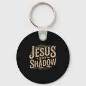 Jesus Is My Shadow Religious Fun Tee キーホルダー (正面)