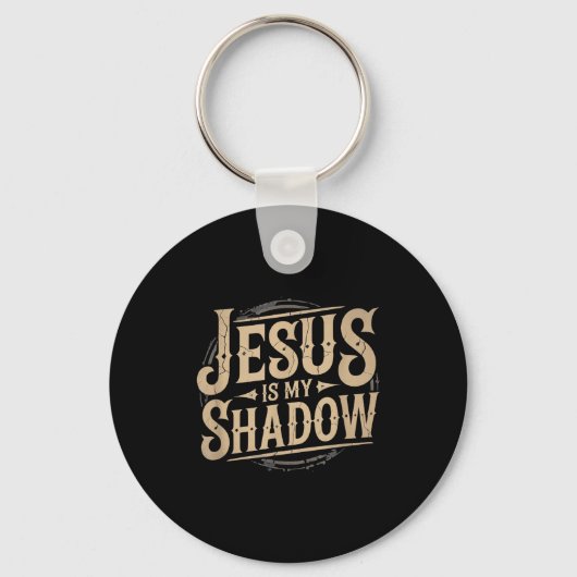 Jesus Is My Shadow Religious Fun Tee  キーホルダー (正面)