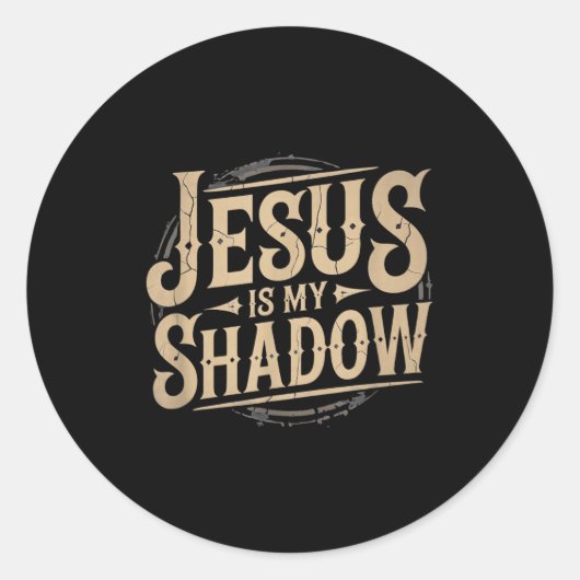 Jesus Is My Shadow Religious Fun Tee  ラウンドシール (正面)