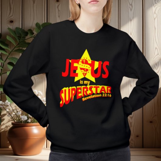 Jesus is my Superstar, bible verse スウェットシャツ