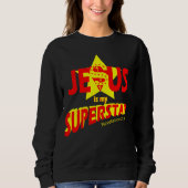 Jesus is my Superstar, bible verse スウェットシャツ (正面)