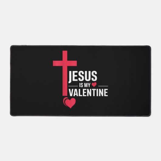 Jesus Is My Valentine デスクマット (正面)