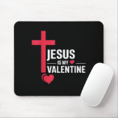 Jesus Is My Valentine マウスパッド (マウス)