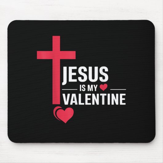 Jesus Is My Valentine マウスパッド (正面)