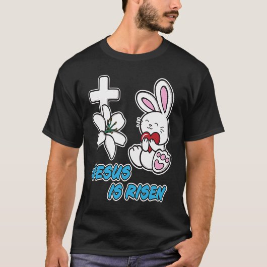 Jesus Is Risen Christian Easter Cute Bunny He Is R Tシャツ (正面)