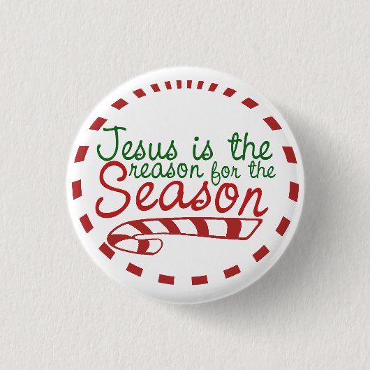 Jesus is the Reason for Christmas Season 缶バッジ (正面)