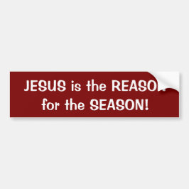 JESUS is the REASON for the SEASON! bumper sticker バンパーステッカー