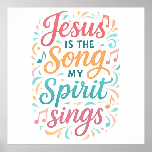 Jesus is the Song my Spirit Sings ポスター (正面)