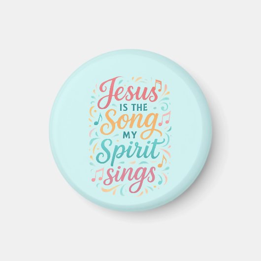 Jesus is the Song my Spirit Sings マグネット (正面)