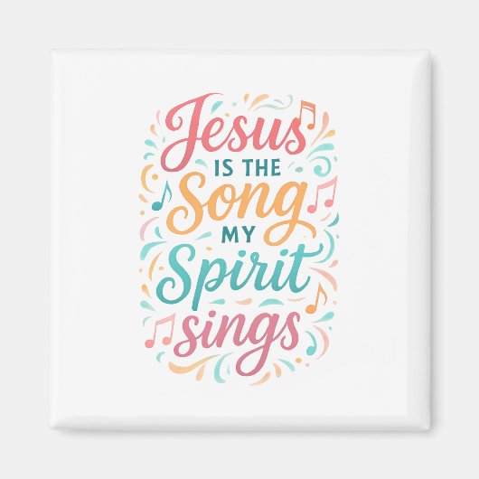 Jesus is the Song my Spirit Sings マグネット (正面)