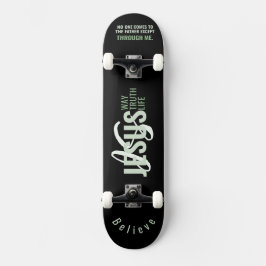 Jesus IS Way, Life, Truth Skateboard スケートボード