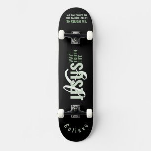 Jesus IS Way, Life, Truth Skateboard スケートボード