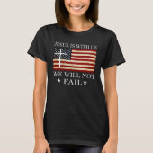 Jesus is with us we will not fail Christian Revolu Tシャツ (正面)