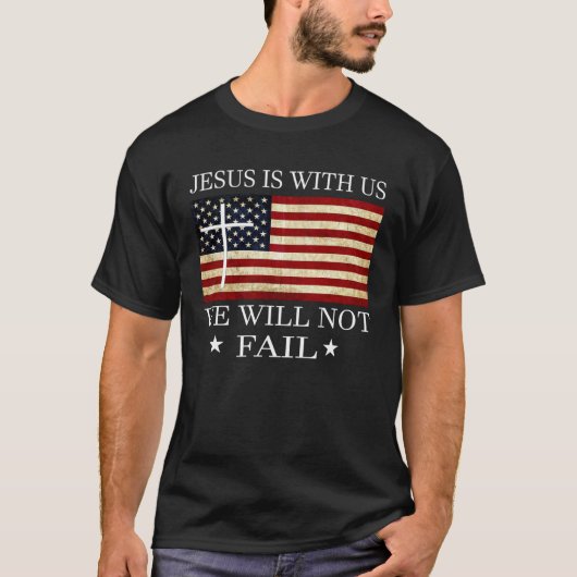 Jesus is with us we will not fail Christian Revolu Tシャツ (正面)