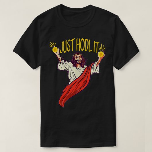 Jesus Just Hodl It Hodl Bitcoin Tシャツ (デザイン正面)