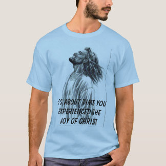 Jesus_laughingのそれはyouexperienced時間について…あります Tシャツ