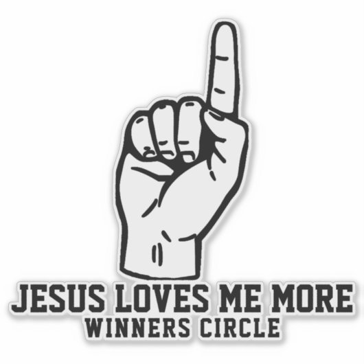 JESUS LOVE ME MORE - Winners Circle シール (正面)