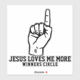 JESUS LOVE ME MORE - Winners Circle シール