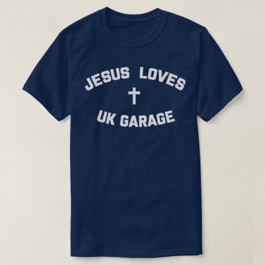 Jesus Loves UK Garage 2 Tシャツ (デザイン正面)