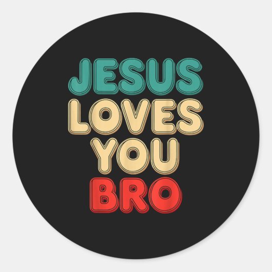 Jesus Loves You Bro Christian Faith Religious Humo ラウンドシール (正面)