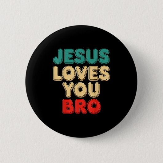 Jesus Loves You Bro Christian Faith Religious Humo 缶バッジ (正面)