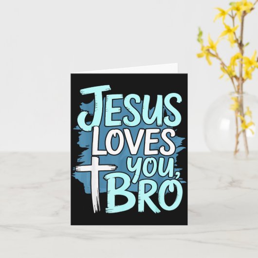 Jesus Loves You Bro Christian Religious カード (黄色い花)