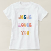 Jesus loves you Christian T-shirt.  Tシャツ (デザイン正面)