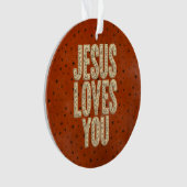 Jesus Loves You Rustic Christian Encouragement オーナメント (正面)