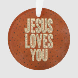 Jesus Loves You Rustic Christian Encouragement オーナメント
