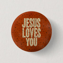 Jesus Loves You Rustic Christian Encouragement 缶バッジ