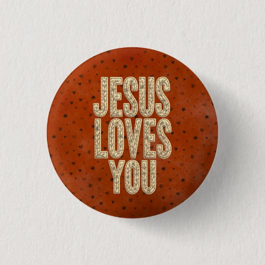Jesus Loves You Rustic Christian Encouragement 缶バッジ (正面)