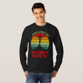 Jesus Loves You So I Don't Have To   Christian Tシャツ (正面フル)