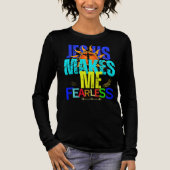 “Jesus Makes Me Fearless – Faith Over Fear Christ. トライブレンドＴシャツ (正面)