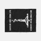 Jesus Men Who Wear Sandals Get What They Deserve  フリースブランケット (正面(横))