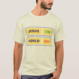 Jesus, ON. World, OFF. Tシャツ